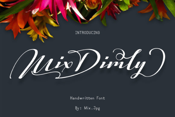 Mix Dimly: A Timeless Handwritten Font for Every Creative Workflow